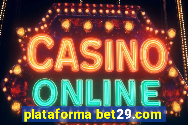 plataforma bet29.com