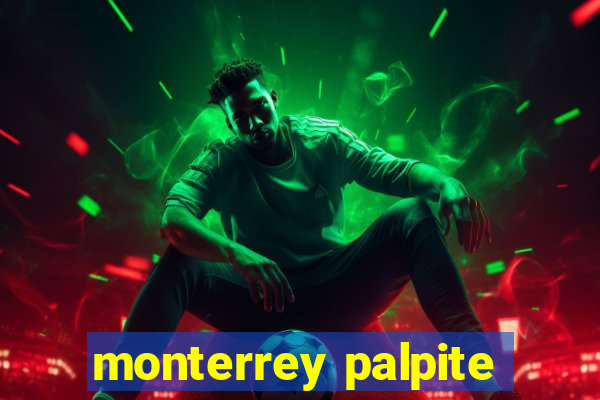 monterrey palpite