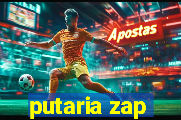 putaria zap