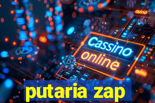 putaria zap