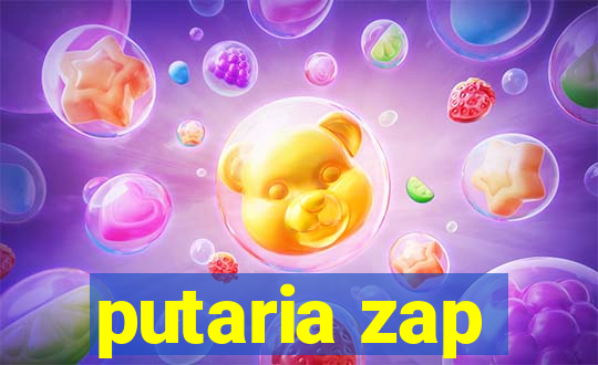 putaria zap