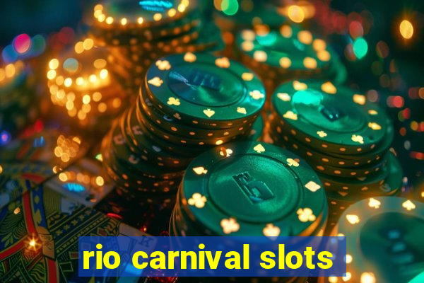 rio carnival slots