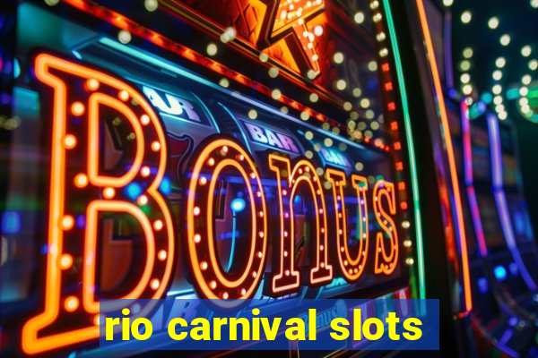 rio carnival slots