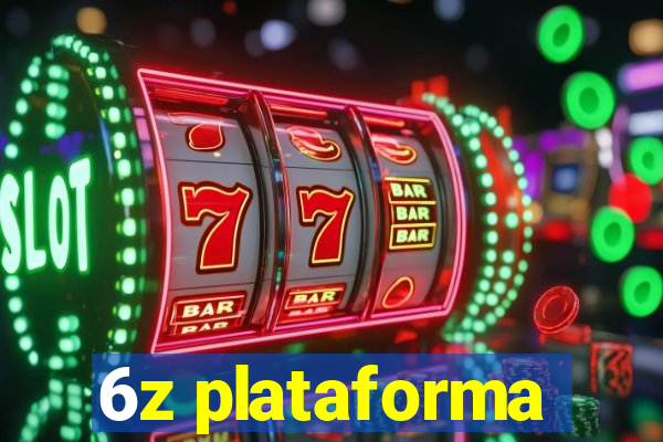 6z plataforma