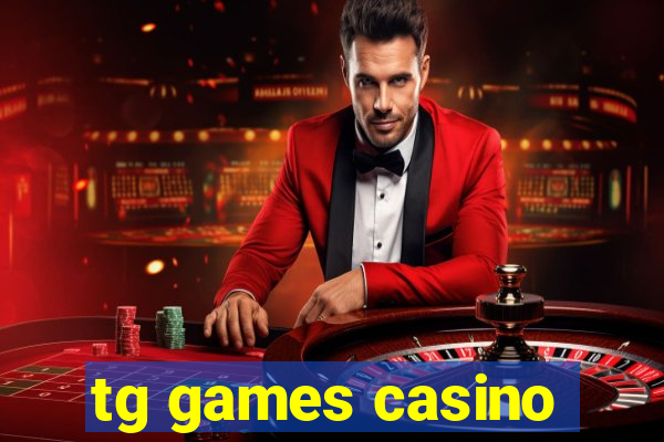 tg games casino