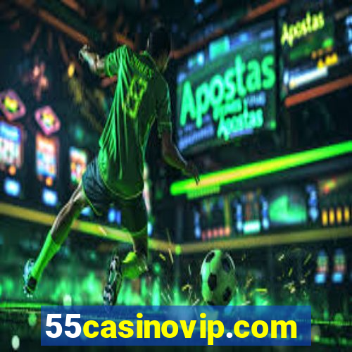 55casinovip.com