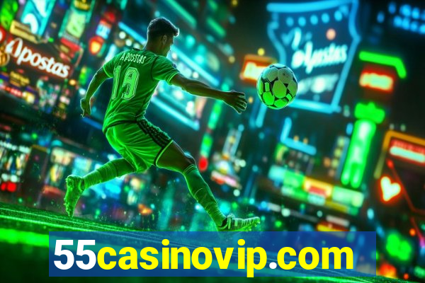 55casinovip.com