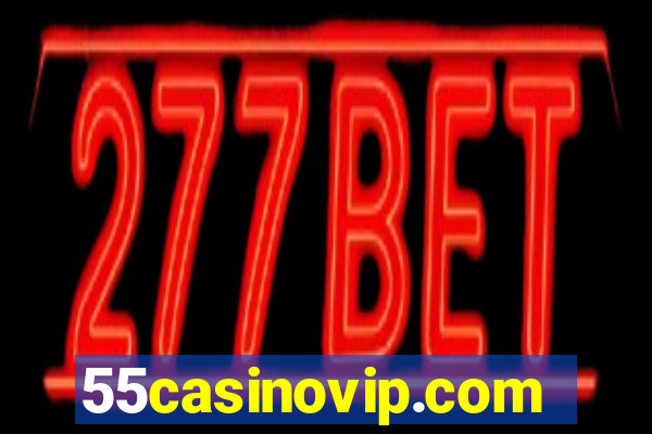 55casinovip.com