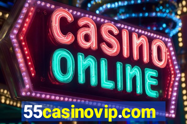 55casinovip.com