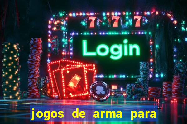 jogos de arma para pc fraco