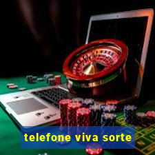 telefone viva sorte