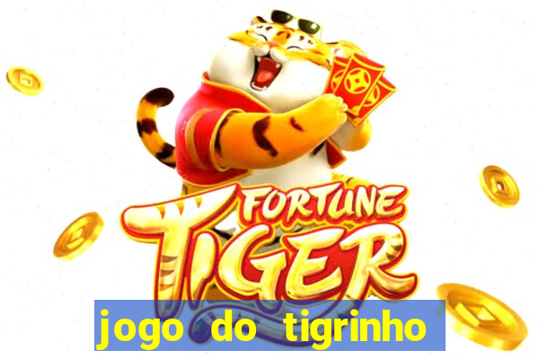 jogo do tigrinho aposta minima