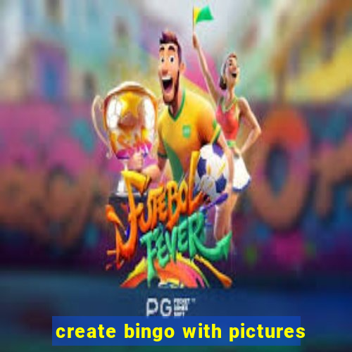 create bingo with pictures