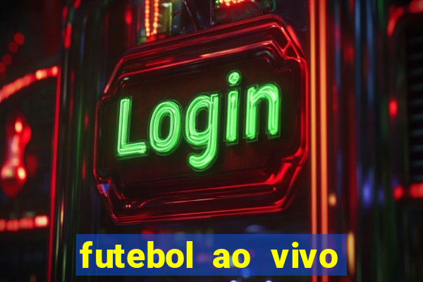 futebol ao vivo futemax app