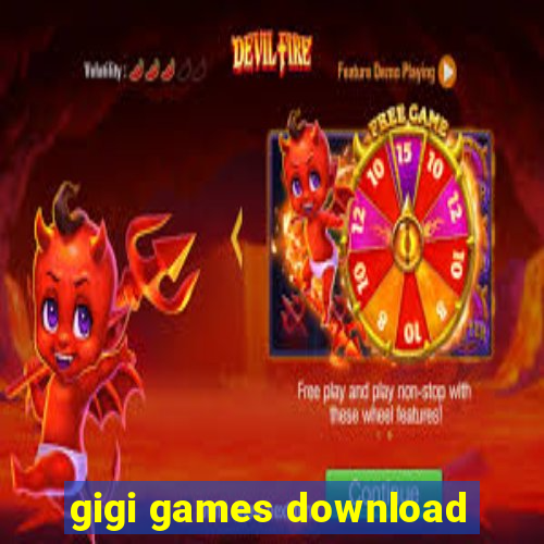 gigi games download