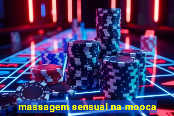 massagem sensual na mooca