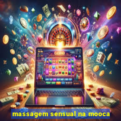 massagem sensual na mooca