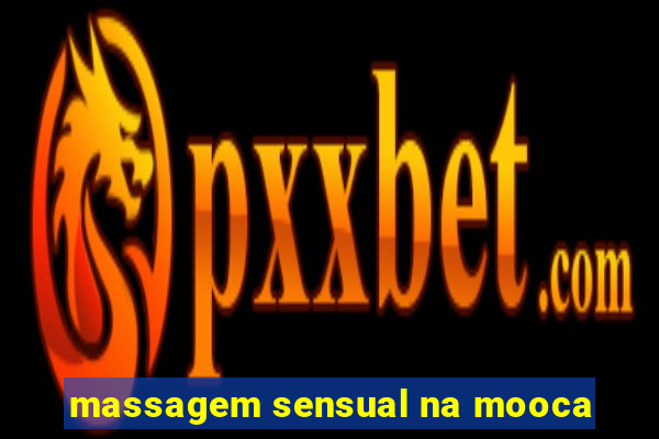 massagem sensual na mooca