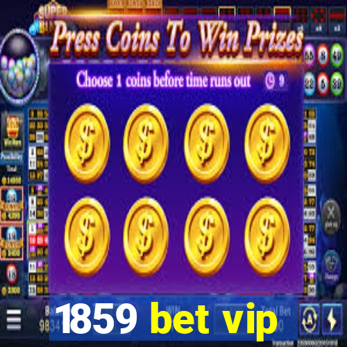 1859 bet vip