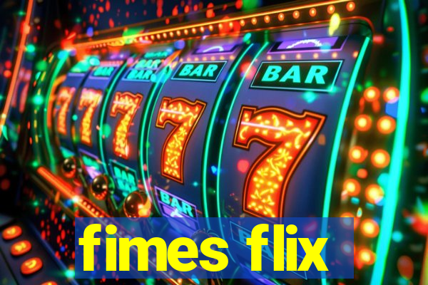 fimes flix