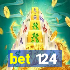 bet 124