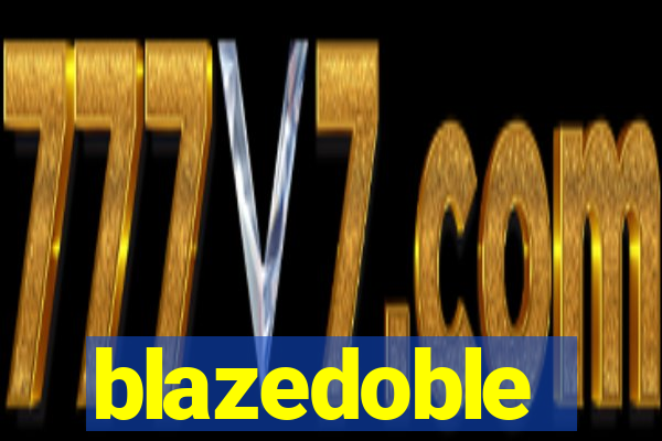 blazedoble