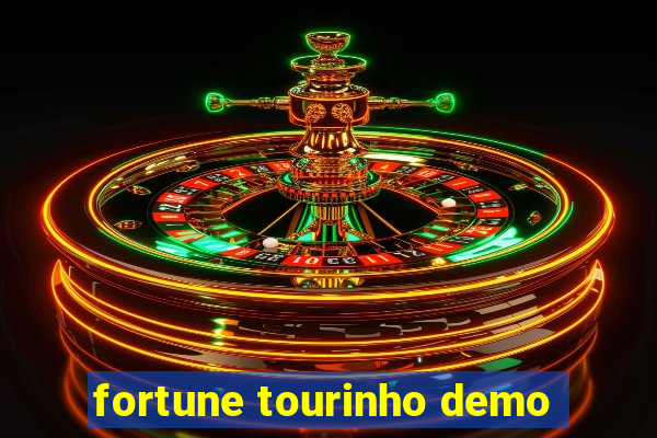 fortune tourinho demo