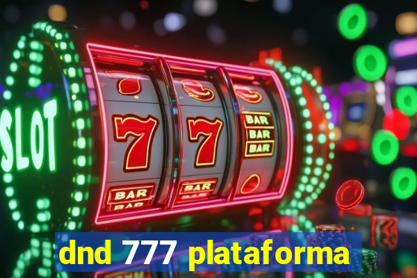 dnd 777 plataforma