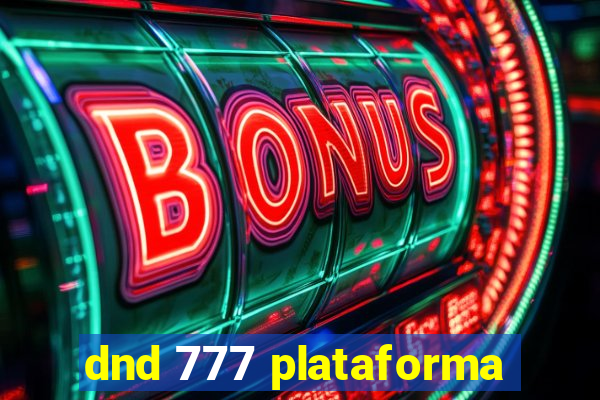 dnd 777 plataforma