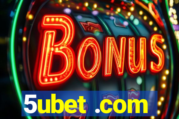 5ubet .com