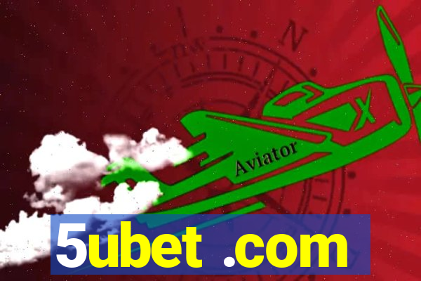 5ubet .com