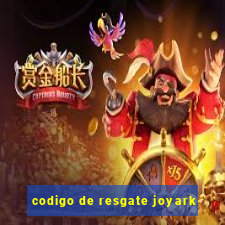 codigo de resgate joyark