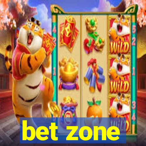 bet zone