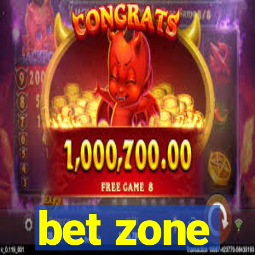 bet zone