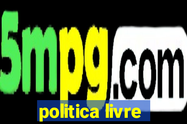 politica livre