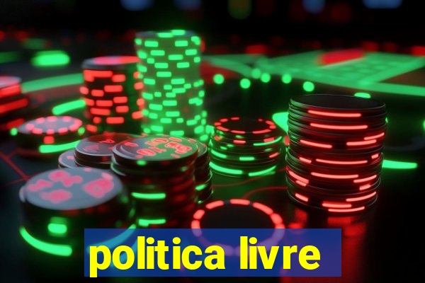 politica livre