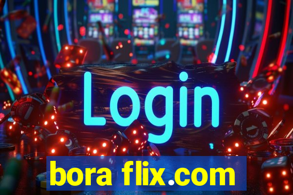 bora flix.com