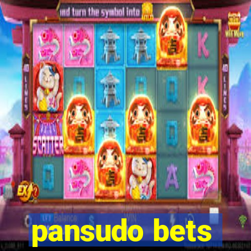 pansudo bets