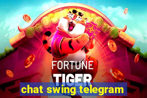 chat swing telegram