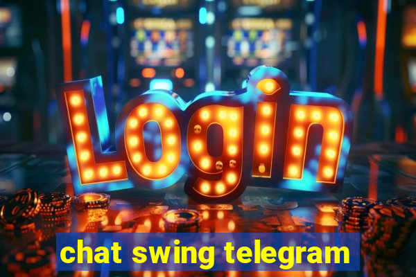 chat swing telegram