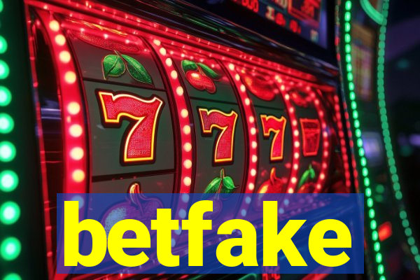 betfake