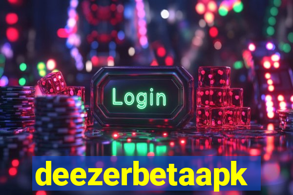 deezerbetaapk