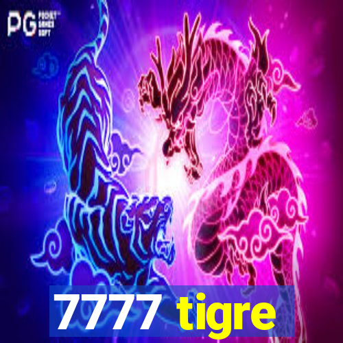 7777 tigre