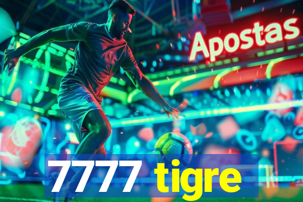 7777 tigre