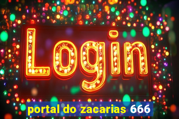 portal do zacarias 666