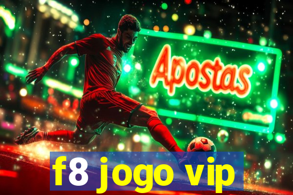 f8 jogo vip