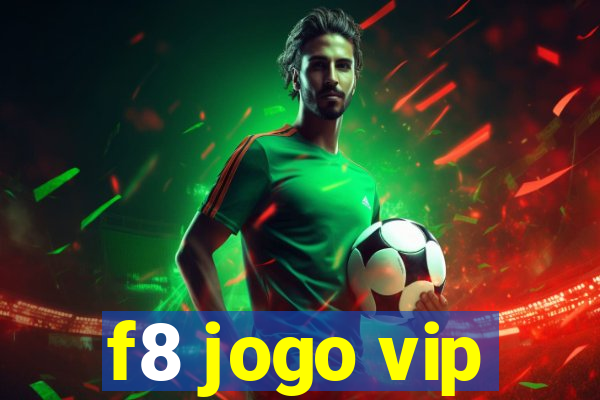 f8 jogo vip