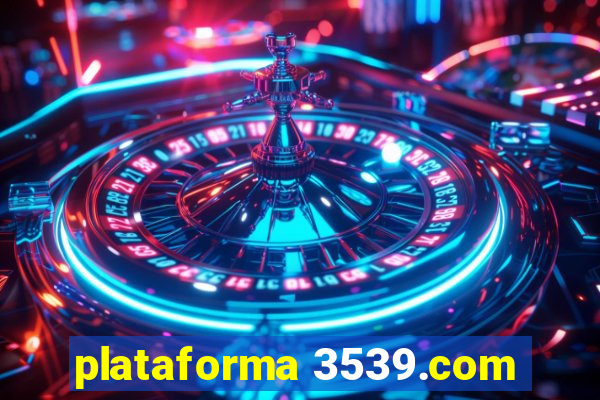 plataforma 3539.com