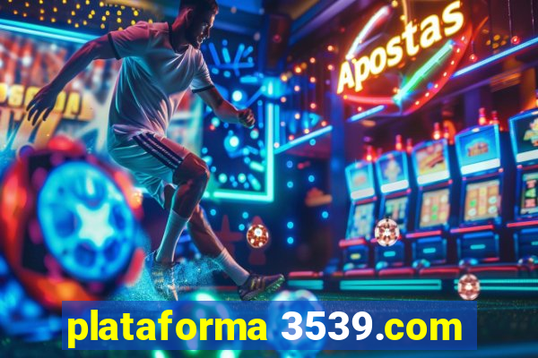 plataforma 3539.com