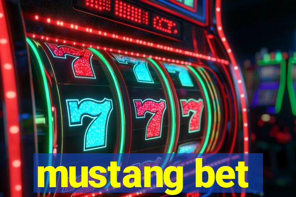 mustang bet